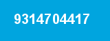 9314704417 9314704417