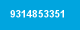 9314853351 9314853351