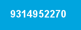 9314952270