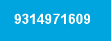 9314971609 9314971609