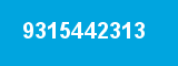 9315442313 9315442313