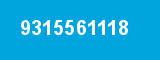 9315561118 9315561118