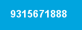 9315671888