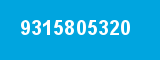 9315805320 9315805320