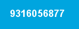 9316056877 9316056877