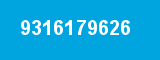 9316179626 9316179626