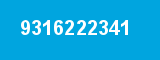 9316222341 9316222341