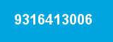 9316413006