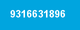 9316631896 9316631896