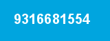 9316681554 9316681554