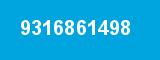 9316861498 9316861498