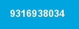 9316938034 9316938034