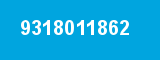 9318011862