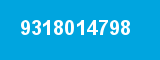 9318014798