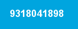 9318041898