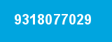 9318077029