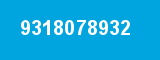 9318078932 9318078932