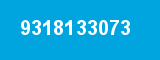 9318133073