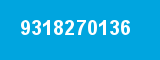 9318270136