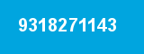 9318271143