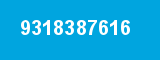 9318387616 9318387616