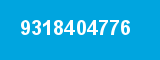 9318404776
