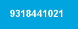 9318441021 9318441021