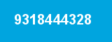 9318444328 9318444328