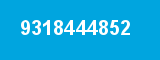 9318444852 9318444852