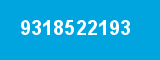 9318522193 9318522193