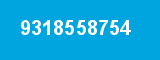 9318558754 9318558754