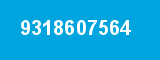 9318607564