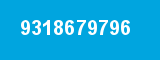 9318679796 9318679796