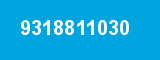 9318811030 9318811030