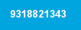 9318821343 9318821343