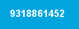 9318861452 9318861452