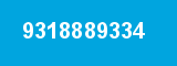 9318889334 9318889334