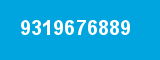 9319676889
