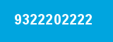 9322202222