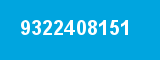 9322408151 9322408151