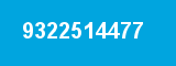 9322514477 9322514477