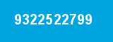 9322522799