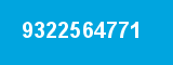 9322564771