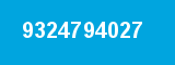 9324794027