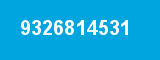 9326814531 9326814531