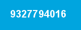 9327794016 9327794016