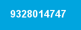 9328014747