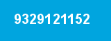9329121152 9329121152