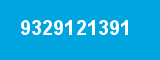 9329121391 9329121391
