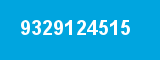 9329124515 9329124515